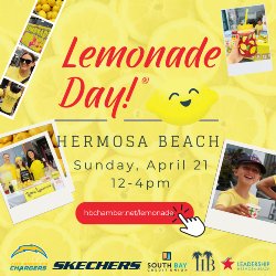 Lemonade Day! Hermosa Beach - Sunday, April 21, from 12-4 PM. Learn more at hbchamber.net/lemonade